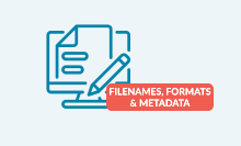 Filenames, Formats & Metadata